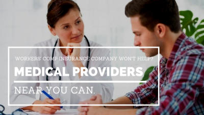 Need Help? Need Medical Care or Counseling and Your Employer or Its Workers’ Compensation Insurance Company Won’t Help You?