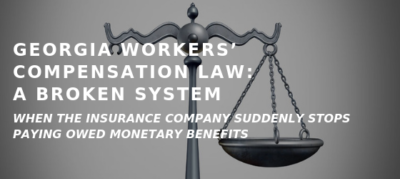 Georgia Workers’ Compensation Law – A Broken System